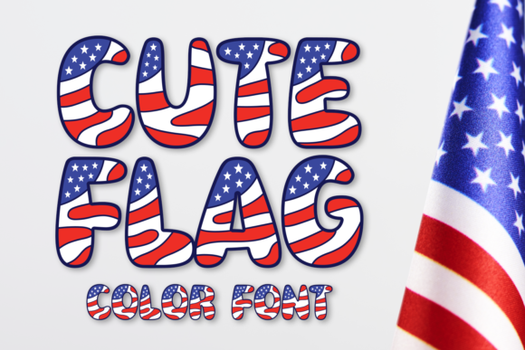 Cute Flag: A Color Font for Patriotic Design