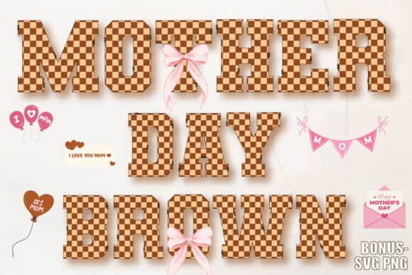 Mother Day Brown: A Warm and Stylish Alphabet for Creative Designs