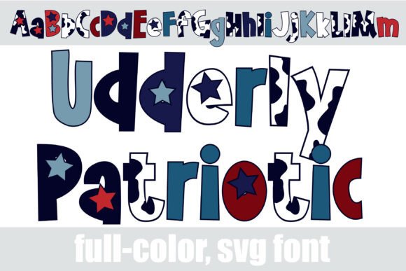 Udderly Patriotic: A Font with Country Charm
